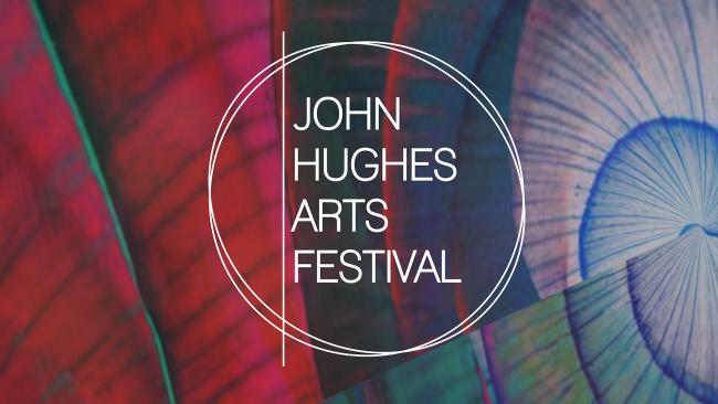 John Hughes Arts Festival poster image